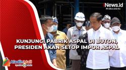 Nilai Potensi Aspal di Buton Baik, Presiden Jokowi Akan Setop Impor Aspal