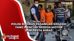 Polisi Ringkus Pasangan Kekasih yang Mencuri Sepeda Motor Usai Pesta Miras
