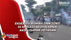Eksekusi Rumah dan Toko di Makassar Ricuh, Warga Kejar-kejaran dan Lempar Petasan