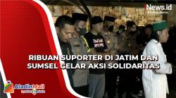 Aksi Solidaritas Ribuan Suporter di Tuban dan Palembang untuk Korban Tragedi Kanjuruhan