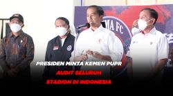 Kunjungi Kanjuruhan, Presiden Minta Kemen PUPR Audit Seluruh Stadion di Indonesia