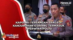Kapolri: Tersangka Tragedi Kanjuruhan 6 Orang Termasuk 3 Perwira Polisi