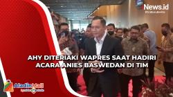 AHY Diteriaki Wapres saat Hadiri Acara Anies Baswedan di TIM