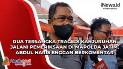 Dua Tersangka Tragedi Kanjuruhan Jalani Pemeriksaan di Mapolda Jatim, Abdul Haris Enggan Berkomentar