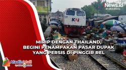Pasar Ekstrem di Pinggir Rel Kereta Surabaya Mirip dengan Thailand