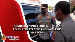 Sosok Irjen Pol Teddy Minahasa, Polisi Terkaya Tersandung Kasus Narkoba