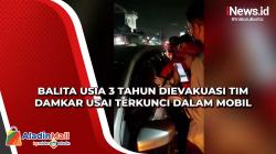 Balita Usia 3 Tahun Dievakuasi Tim Damkar usai Terkunci dalam Mobil