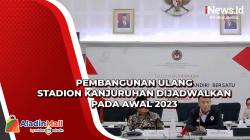 Pembangunan Ulang Stadion Kanjuruhan Dijadwalkan pada Awal 2023