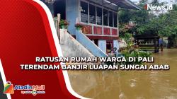 Ratusan Rumah Warga di Pali Terendam Banjir Luapan Sungai Abab