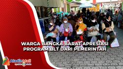 Warga Bangka Barat Apresiasi Program BLT dari Pemerintah