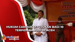 Hukum Cambuk Ditujukan Bagi 10 Terpidana Judi di Aceh