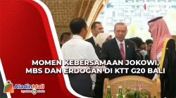 Momen Kebersamaan Presiden Jokowi, Mohammed bin Salman dan Recep Tayyip Erdogan di G20
