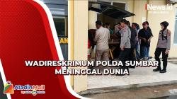 Wadireskrimum Polda Sumbar Ditemukan Meninggal, Jenazah Akan Diterbangkan ke Kalsel