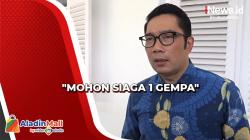Ridwan Kamil: Mohon Siaga 1 Gempa