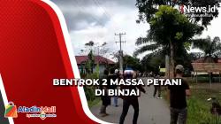 Kronologi 2 Massa Petani Terlibat Perang Batu dan Panah Beracun di Binjai