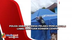 Polisi Periksa Pelaku Pencabutan Label Tenda Bantuan bagi Korban Gempa Cianjur