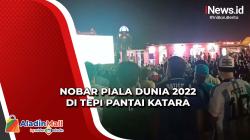 Keseruan Nobar Piala Dunia 2022 di Tepi Pantai Katara