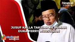Kenang Sosok Ferry Mursyidan, Jusuf Kalla: Senang Bergurau dan Rajin