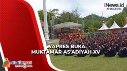Muktamar As’adiyah XV Dibuka, Wapres Ingatkan Muslim Indonesia untuk Tangguh dan Bermartabat