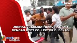 Kronologi Jurnalis Terlibat Baku Hantam saat Akan Liputan dengan Debt Collector di Bekasi