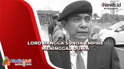 Kabar Duka! Lord Rangga Sunda Empire Meninggal Dunia