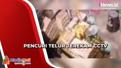 Aksi Pencuri Gasak 300 Butir Telur di Makassar Terekam CCTV