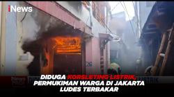 Diduga Korsleting Listrik, Permukiman Warga di Jakarta Ludes Terbakar