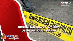 Penjelasan Keluarga terkait Penemuan Mayat Wanita di Jalan Raya Bogor