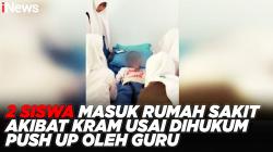 2 Siswa Masuk Rumah Sakit Akibat Kram usai Dihukum Push Up oleh Guru