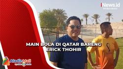 Bareng Diaspora Indonesia Main Bola di Qatar, Erick Thohir Favoritkan Argentina Juara Piala Dunia 2022