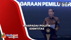 Jokowi Minta Bawaslu Waspadai Politik Identitas sebagai Faktor yang Rawan dalam Penyelenggaraan Pemilu 2024