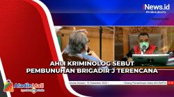 Saksi Ahli Ungkap Alasan Pembunuhan Brigadir J Terencana