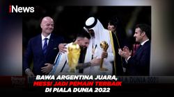 Bawa Argentina Juara, Messi Jadi Pemain Terbaik di Piala Dunia 2022