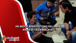 Potong Alat Kelamin Anak, Ayah di Tasikmalaya Ditetapkan Tersangka