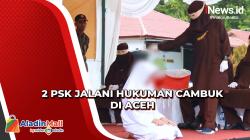 2 PSK dan 1 Pria Hidung Belang Jalani Hukuman Cambuk di Aceh