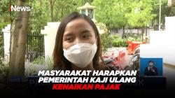 Masyarakat Harapkan Pemerintah Kaji Ulang Kenaikan Pajak