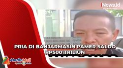 Ini Profesi Pria Asal Banjarmasin yang Pamer Saldo Rp500 Triliun