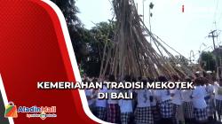 Melihat Kemeriahan Tradisi Mekotek di Bali Sambut Hari Raya Kuningan