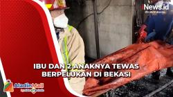 Kronologi Ibu dan 2 Anaknya Tewas Berpelukan Terjebak Kebakaran di Bekasi