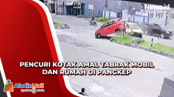 Tepergok Ambil Kotak Amal Masjid, Pencuri Tabrak Mobil dan Rumah di Pangkep
