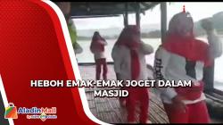 Emak-Emak Senam dan Joget Dalam Masjid di Pacitan Tuai Hujatan