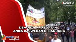 Massa Demo Kedatangan Anies Baswedan di Bandung, Dituding Curi Start Kampanye<