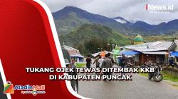 Tebar Ancaman, KKB Pimpinan Nambuk Telenggen Tembak Mati Tukang Ojek di Kabupaten Puncak