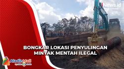 Sempat Terbakar, Tim Gabungan Bongkar Lokasi Penyulingan Minyak Mentah Ilegal di Musi Banyuasin