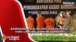 Bareskrim Polri Bentuk Satgas Selidiki Pengakuan Bandar Narkoba yang Dilindungi Oknum Polres