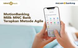 Pengembangan Aplikasi Perbankan: MotionBanking Milik MNC Bank Terapkan Metode Agile