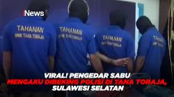 Viral! Pengedar Sabu Mengaku Dibeking Polisi di Tana Toraja, Sulawesi Selatan