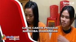 2 Wanita Cantik Pemakai Narkoba dan Pengedarnya Berhasil Diciduk Polisi