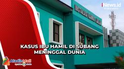 RSUD Subang Tolak Ibu Hamil hingga Meninggal Dunia, Pihak Rumah Sakit Subang Bantah Tolak Pasien