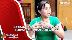 Diminta Tanda Tangan Santunan Bersyarat, Keluarga Korban Kebakaran Plumpang Merasa Dijebak